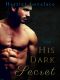 [His Dark Secret 01] • His Dark Secret
